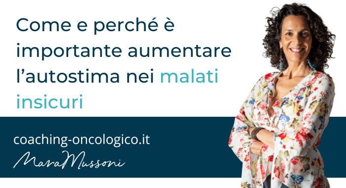Come e perché è importante aumentare l’autostima nei malati insicuri