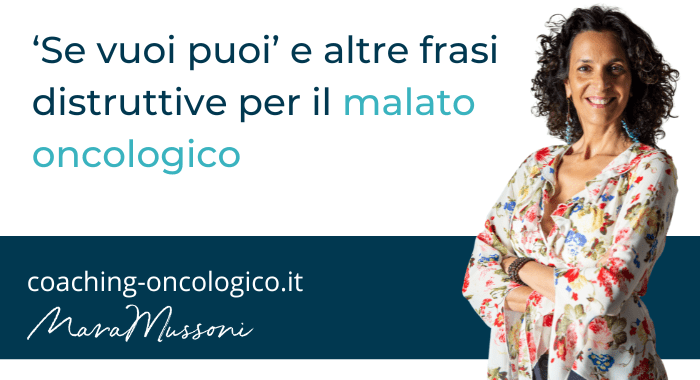 frasi distruttive per il malato oncologico