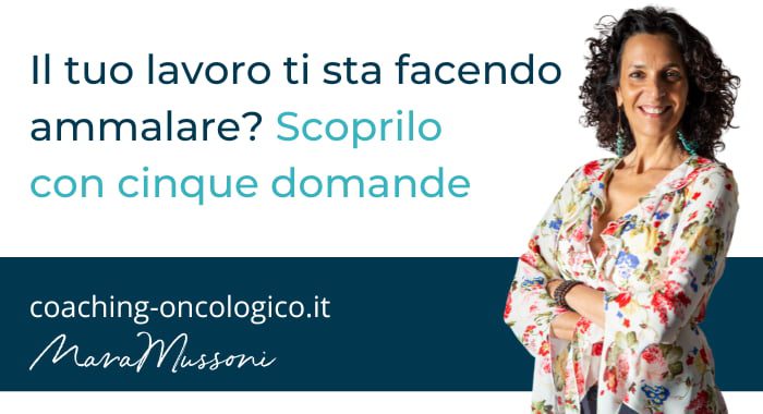 Scopri con 5 domande se il tuo lavoro ti sta facendo ammalare