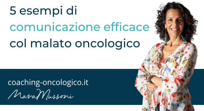 5 esempi di comunicazione efficace col malato oncologico