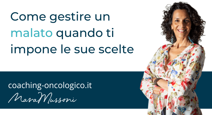 Come gestire un malato quando ti impone le sue scelte