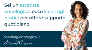 Sei un'estetista oncologica ecco 5 consigli pratici per offrire supporto quotidiano